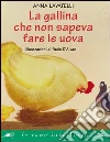 La gallina che non sapeva fare le uova La gallina che non sapeva fare le uova