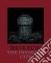 The invisible city The invisible city