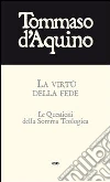 La virtù della fede La virtù della fede
