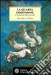 La quarta dimensione. L'evoluzione della coscienza libro