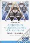 Architettura e organizzazione dei calcolatori. Progetto e prestazioni Architettura e organizzazione dei calcolatori. Progetto e prestazioni
