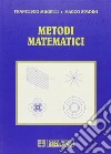 Metodi matematici Metodi matematici