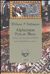 Afghanistan Picture Show ovvero, come ho salvato il mondo Afghanistan Picture Show ovvero, come ho salvato il mondo