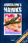Mussolini's hawks. The fighter units of the aeronautica nazionale repubblicana 1943-1945 Mussolini's hawks. The fighter units of the aeronautica nazionale repubblicana 1943-1945