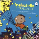 Tralestelle e trallallà. Con CD Audio libro