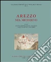 Arezzo nel medioevo Arezzo nel medioevo