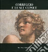 Correggio e le sue cupole Correggio e le sue cupole