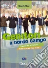 Genitori a bordo campo. Passione sportiva istruzioni per l'uso Genitori a bordo campo. Passione sportiva istruzioni per l'uso