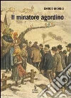 Il minatore agordino Il minatore agordino