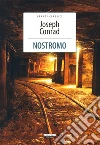 Nostromo. Ediz. integrale Nostromo. Ediz. integrale