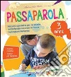 Passaparola. 3 anni Passaparola. 3 anni