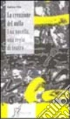 La creazione del nulla. Una novella, una regia di teatro La creazione del nulla. Una novella, una regia di teatro