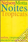 Notti tropicali Notti tropicali