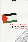 La guerra per la Palestina. Riscrivere la storia del 1948 La guerra per la Palestina. Riscrivere la storia del 1948