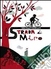 La strada di Miro La strada di Miro