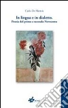 In lingua e dialetto. Poesia del primo e secondo novecento In lingua e dialetto. Poesia del primo e secondo novecento