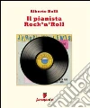 Il pianista rock 'n' roll Il pianista rock 'n' roll