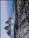 Dolomiti di Sesto. Attorno alle tre cime Dolomiti di Sesto. Attorno alle tre cime