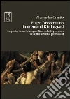 Eugen Drewermann interprete di Kierkegaard. Le quattro forme kierkegaardiane della disperazione rilette alla luce della psicoanalisi Eugen Drewermann interprete di Kierkegaard. Le quattro forme kierkegaardiane della disperazione rilette alla luce della psicoanalisi
